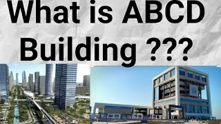 What Is Abcd Building Of Dholera ???