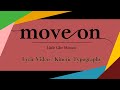 【Lyric Video】move on / Little Glee Monster キネティックタイポグラフィー 【リトグリ】
