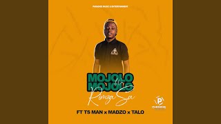 Mojolo wa Mojolo (feat. TS MAN, Madzo & Talo) (Original)