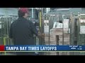Tampa bay times to undergo layoffs