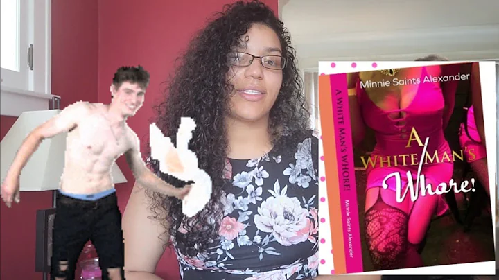 A White Man's Wh*re! (Minnie Saints Alexander) | B...
