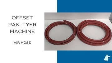 Air Hose Tying Felins Pak-Tyer Offset Elastic Tying Machine