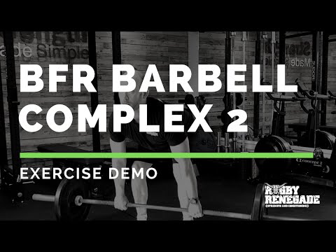 BFR Barbell Complex 2: Exercise Demo