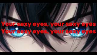 Nightcore - Sexy Eyes (Lyrics)