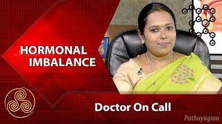 Hormonal Imbalance: Symptoms, Treatment and Causes | Doctor On Call