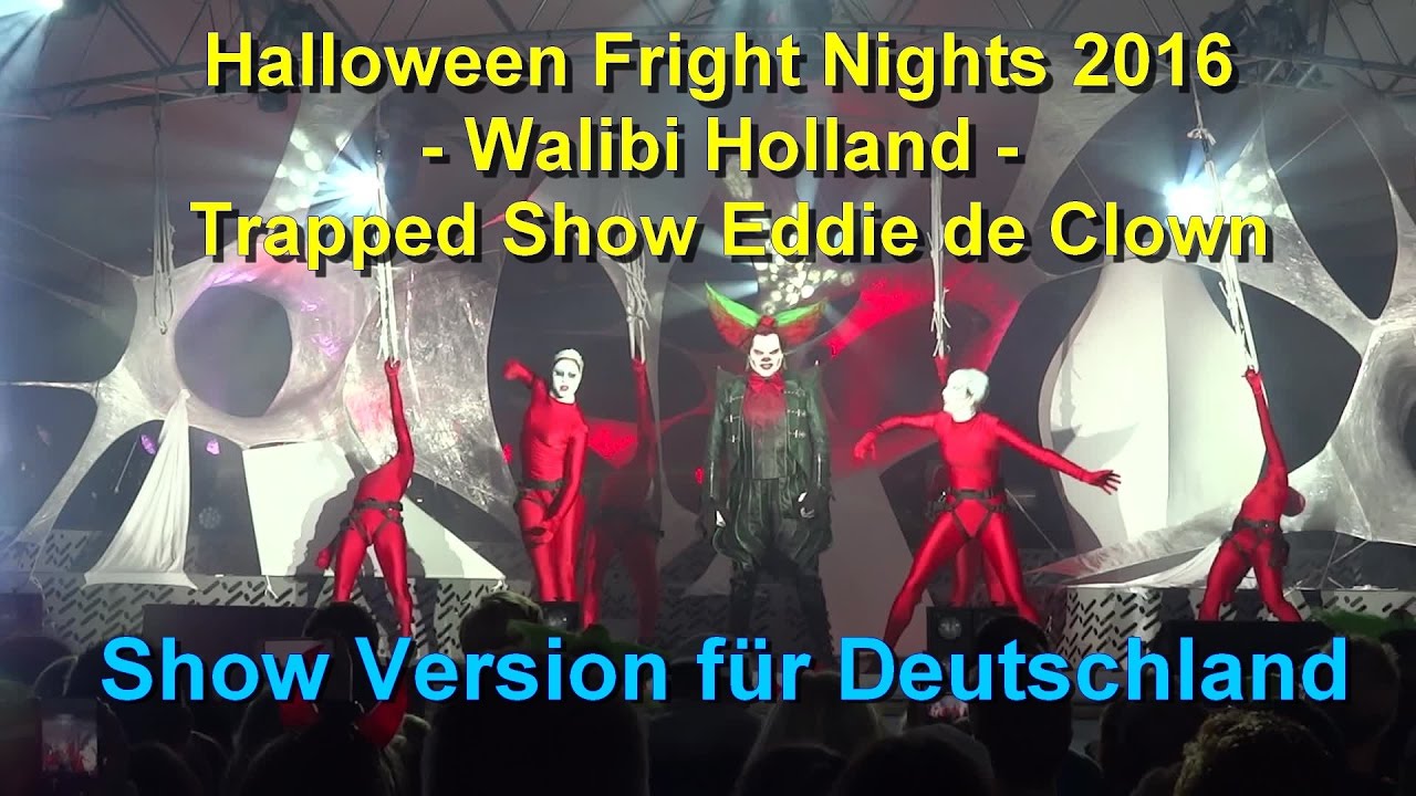 Trapped Eddie de Clown – Halloween Fright Nights 2016 - Walibi Holland - Trapped Show Eddie