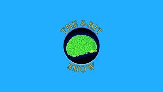 The 8-Bit Show Episode 189 #podcast #livestream #gaming