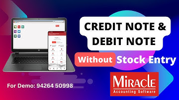 Credit Note & Debit Note Without Stock entry in #miracleaccountingsoftware