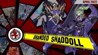 Yu-Gi-Oh SHADDOLL BRANDED Deck Profile 2022 FUSIONES a cascoporro