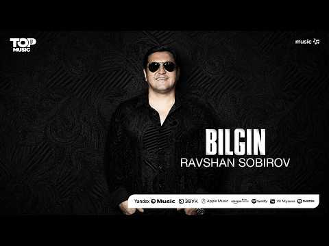 Ravshan Sobirov - Bilgin (audio)