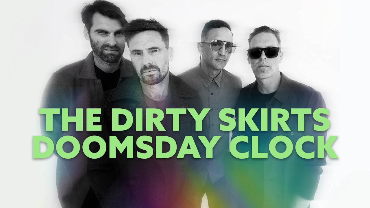Watch The Dirty Skirts - Doomsday Clock (Visualizer) on YouTube Watch The Dirty Skirts - Doomsday Clock (Visualizer) on YouTube