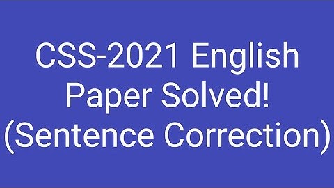CSS-2021 English Paper Solution | Sentence Correction Portion | CSS English Precis and Composition