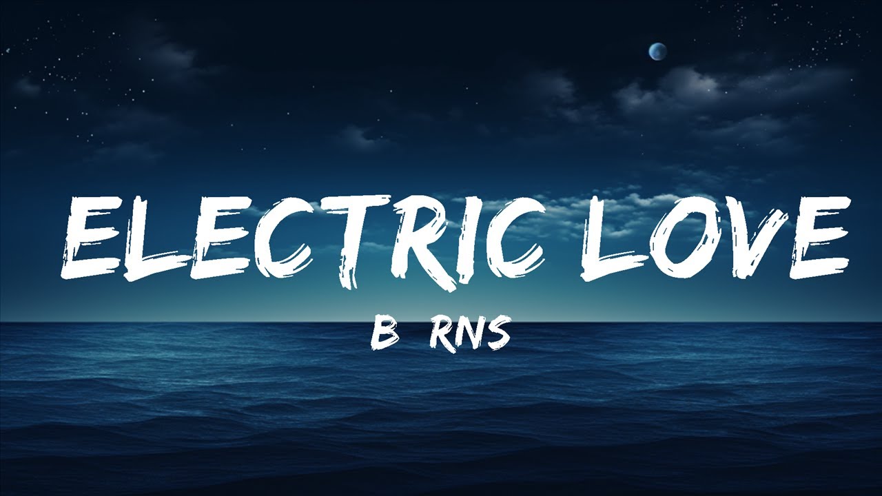 BØRNS Electric Love (Lyrics) lyrics Zee Music YouTube