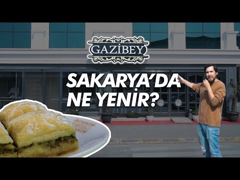 Sakarya'da Ne Yenir? Bölüm 2 / Gazibey Baklava & Börek