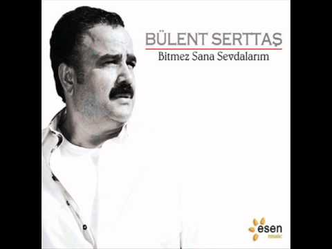 Bülent Serttas - Gönlüm Kirik (Yeni Albüm 2011)