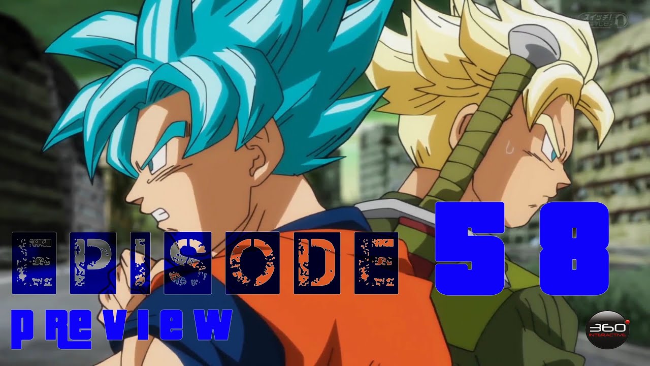 Dragon Ball Super Episode 58 Preview - 360 Degree Video - YouTube