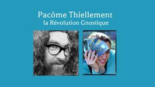 1 interview, 1 spécialiste : Pacôme Thiellement, une spiritualité gnostique et artistique