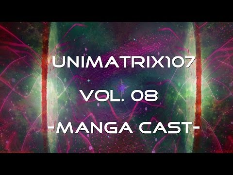 unimatrix107-vol.8--mangacast--inclu.-special-track