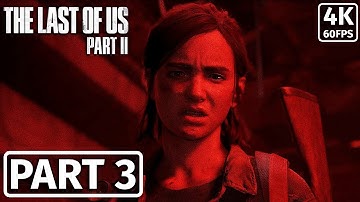THE LAST OF US 2 REMASTERED Gameplay Walkthrough PART 3 [4K 60FPS] - No Commentary
