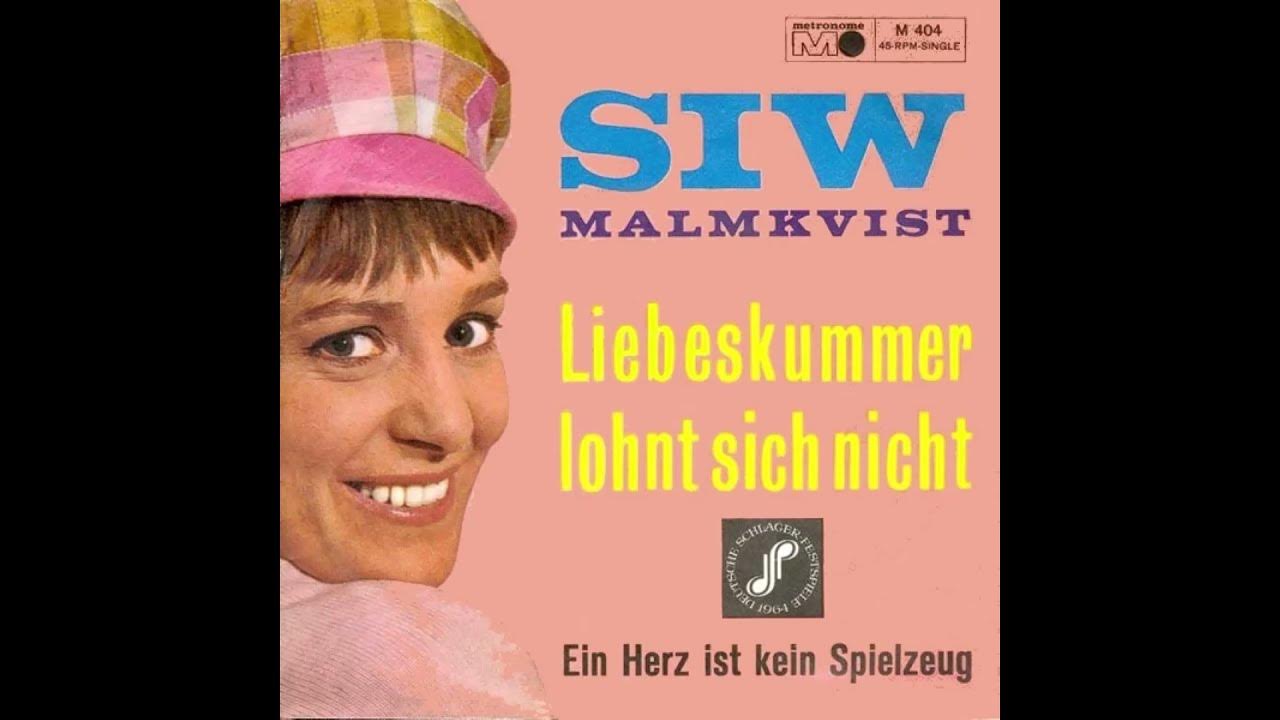 Siw Malmkvist - Liebeskummer lohnt sich nicht Siw Malmkvist - Liebeskummer lohnt sich nicht
