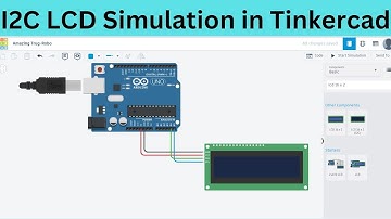 I2C LCD Simulation with Ardiono Tinkercad || Basic Arduino Code 💻
