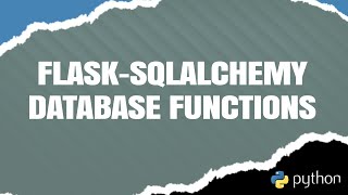 How to Use MySQL and SQLite Database Functions With Flask-SQLAlchemy