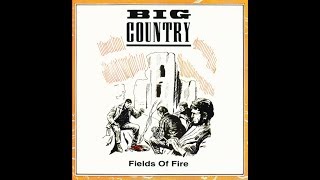 Big Country - Fields Of Fire (Alternate Single Mix) chords