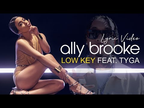 Ally Brooke (Ft. Tyga) - Low Key - Karaoke Lyric Video | 6CAST
