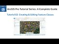 How to Create &amp; Edit Feature Class in ArcGIS Pro (Tutorial 2)