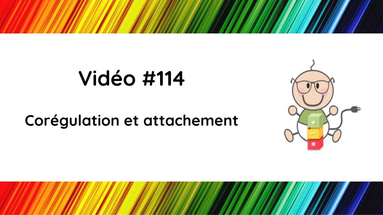 #114 Co-régulation et attachement