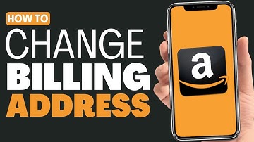 How To Change Billing Address in Amazon - Full Guide 2023