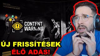 VIGYÁZZ, VIDEÓZUNK! ⚠️ | Content Warning ÉLŐ - Jött frissítés