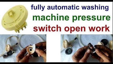 fully automatic washing machine water level sensor not working & pressure switch open work