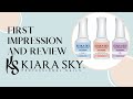 FIRST IMPRESSION AND REVIEW OF KIARA SKY DIP LIQUIDS