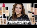 10 MELHORES BASES PARA PELE SECA! - Luminosas/Hidratantes