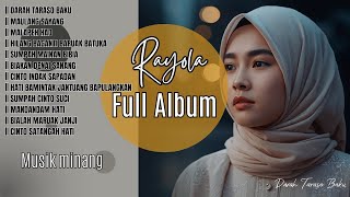 Rayola  DARAH TARASO BAKU   MULANG SAYANG Full album