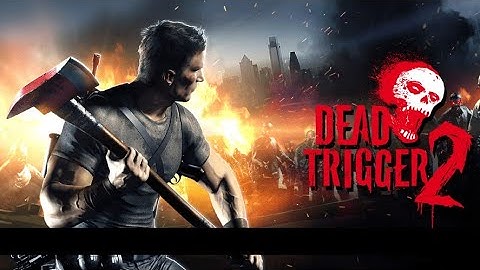 DEAD TRIGGER 2 ANDROID GAMEPLAY #1
