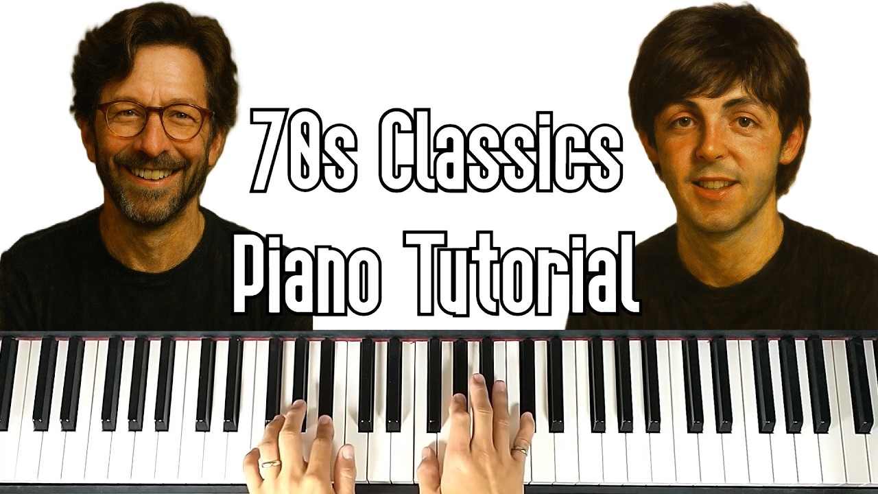 Learn 6 Classic 70s Piano Songs in Over 1 Hour | Elton John, Beatles, Eagles & More
