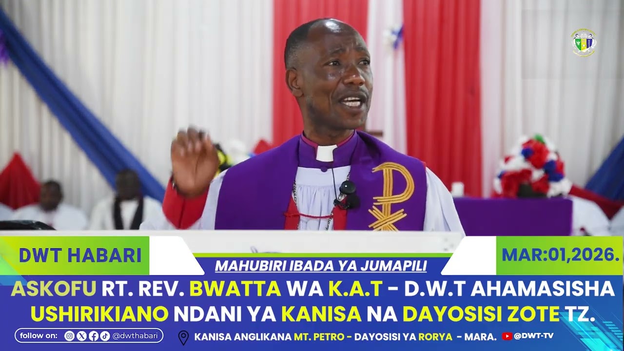 ASKOFU- BWATTA WA K.A.T -D.W.T AHAMASISHA USHIRIKIANO DAYOSISI ZOTE TANZANIA KATIKA KUMTUMIKIA MUNGU