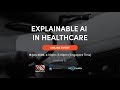 Explainable AI in Healthcare
