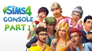 The Sims 4 Console Gameplay Walkthrough Part 1 - I