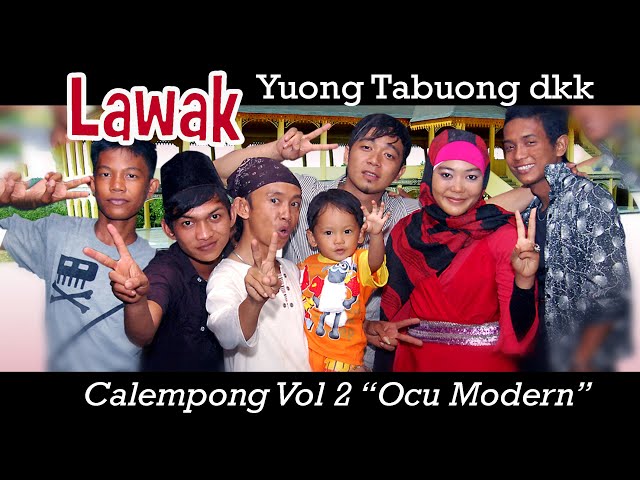 Lawak Calempong Kolaborasi Ocu Modern  Vol 2 | Lagu Ocu class=