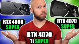 RTX 4080 Super $999, RTX 4070 Ti Super $799, and RTX 4070 Super $599 Are Here!