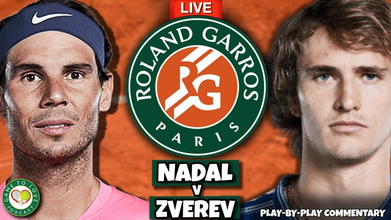 NADAL vs ZVEREV French Open 2022 Semi Final LIVE Tennis Play-by-Play GTL Stream