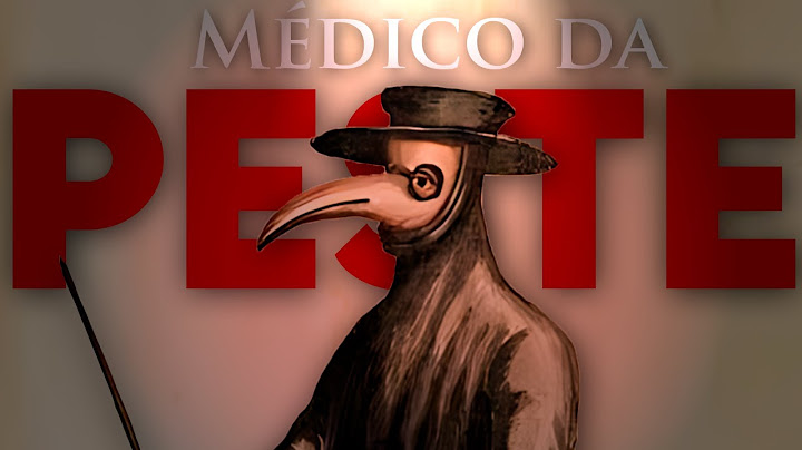 COMO ERA A VIDA DOS MÉDICOS NA PESTE NEGRA?