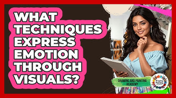 What Techniques Express Emotion Through Visuals?
