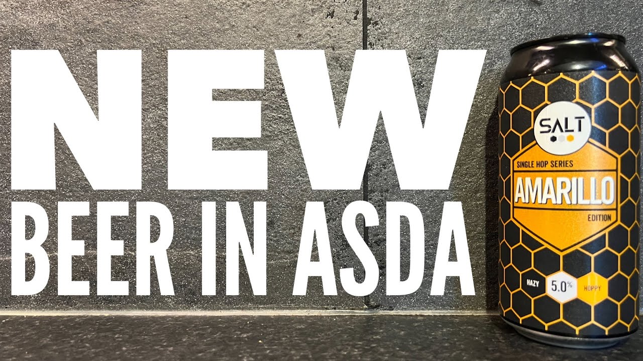 Salt Amarillo Review ASDA Craft Beer Review YouTube