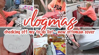 VLOGMAS 2023 / CHECKING THINGS OFF MY TODO LIST  NEW OTTOMAN COVER