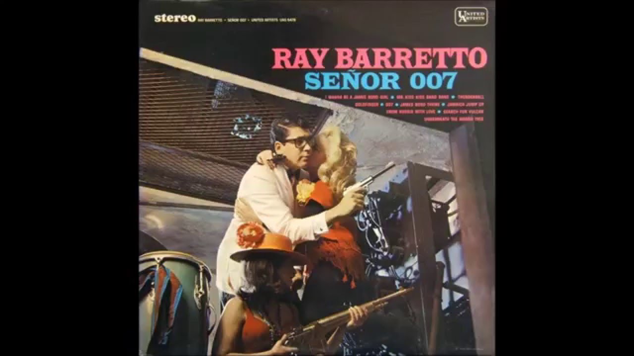 Guarda Ray Barretto And His Orchestra: The James Bond Theme su YouTube Guarda Ray Barretto And His Orchestra: The James Bond Theme su YouTube