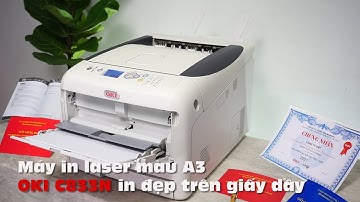 Máy in laser màu OKI C833n, in đẹp trên giấy dầy | In chứng nhận trên giấy dầy